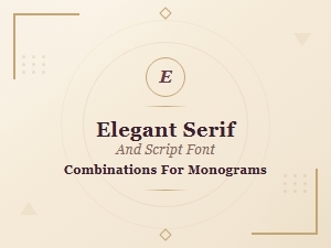 Classic Serif and Script Font Pairings for Elegant Monograms