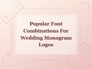 Popular Font Combinations for Wedding Monogram Logos